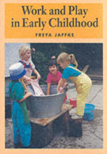 Work & Play In Early Childhood