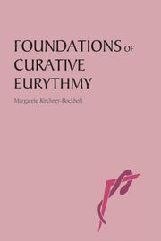 Foundations Of Curative Eurythmy