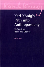 Karl Konigs Path To Anthroposophy