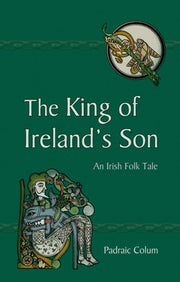 King Of Irelands Son The By Colum, Padraic
