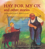 Hay For My Ox & Other Stories