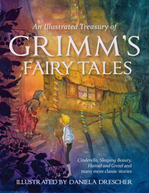Illustrated Treasury/grimms Fairy Tales