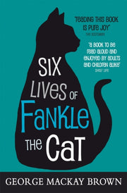 Six Lives Of Fankle The Cat By Brown, George Mackay