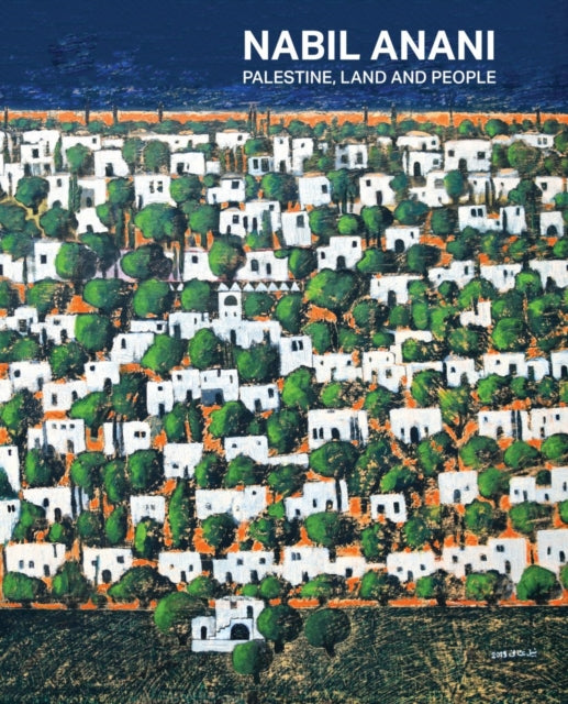 Palestine, Land And People By Anani, Nabil