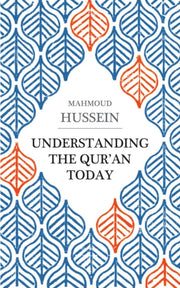 Understanding The Quran Today