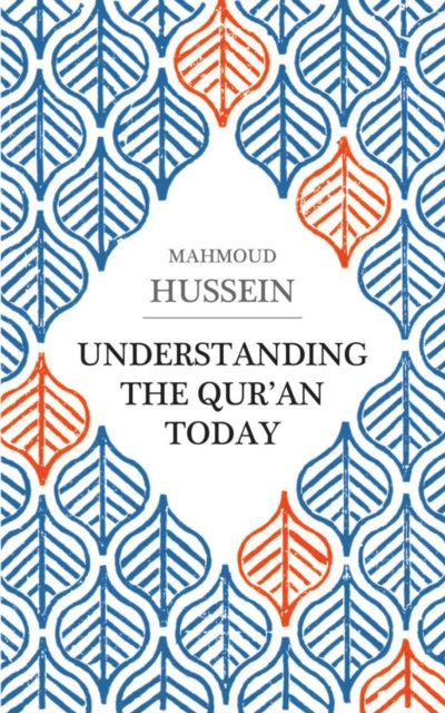 Understanding The Quran Today