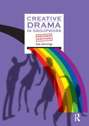 Creative Drama In Groupwork 2nd Rev Ed