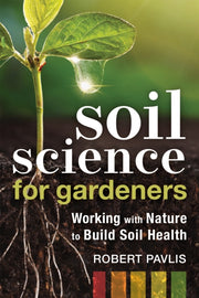 Soil Science For Gardners