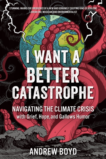 I Want A Better Catastrophe