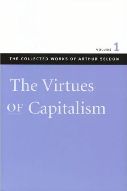 Collected Works Of Arthur Seldon 7volume