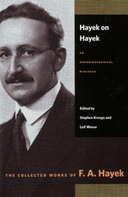 Hayek On Hayek By Hayek