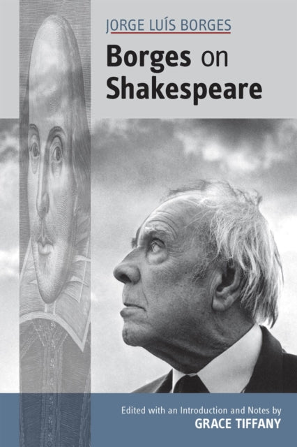 Jorge Lus Borges Borges On Shakespeare
