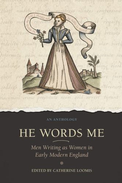 He Words Me Male Authors Using Female V By Loomis, Catherine
