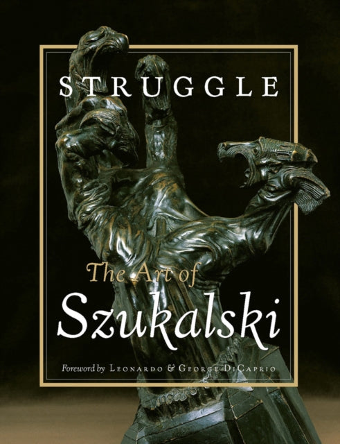 Struggle The Art Of Szukalski