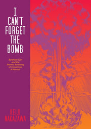 I Cant Forget The Bomb