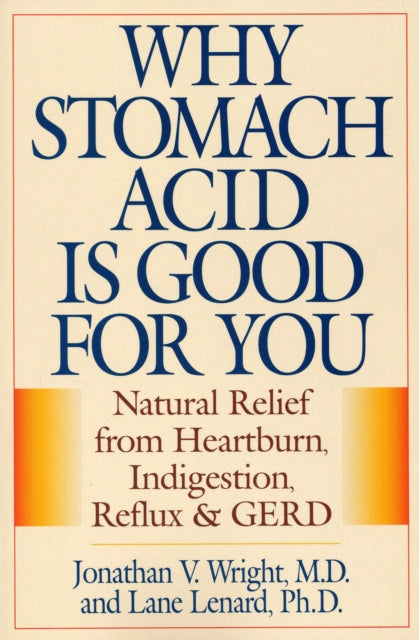 Why Stomach Acids Are Good