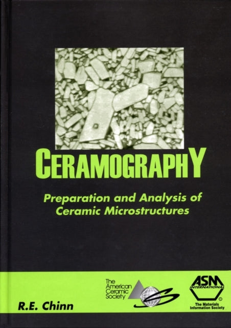 Ceramography Preparation And Analysis O By Chinn