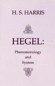 Hegel Phenomenology & System