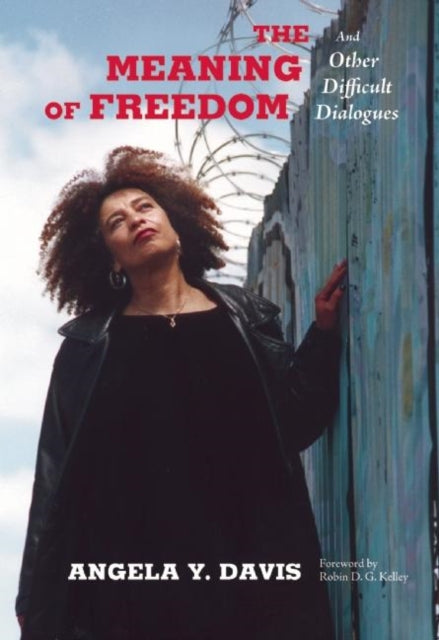 Meaning Of Freedom By Davis  Angela Y