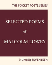 Selected Poems Of Malcolm Lowry