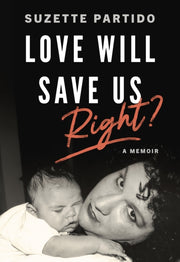 Love Will Save Us Right