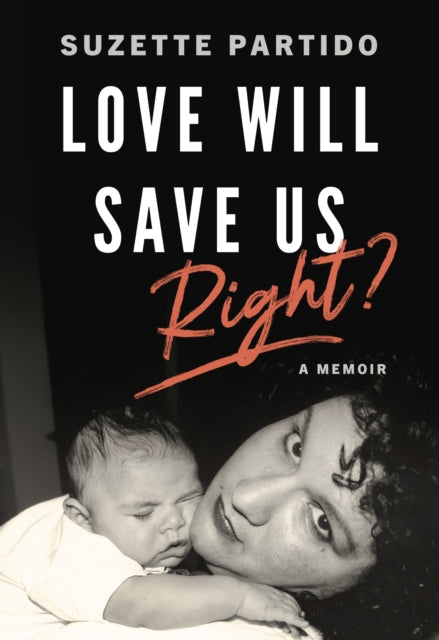 Love Will Save Us Right