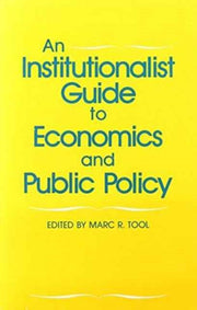 Institutionalist Guide To Economics A