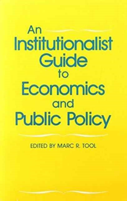 Institutionalist Guide To Economics A