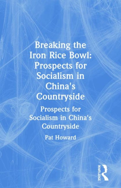 Breaking The Iron Rice Bo