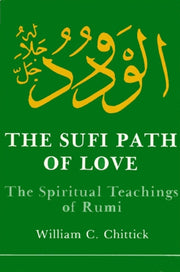 The Sufi Path Of Love