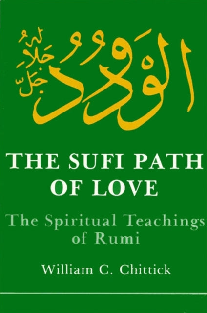The Sufi Path Of Love