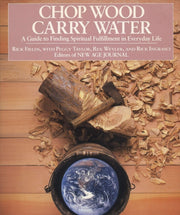 Chop Wood Carry Water