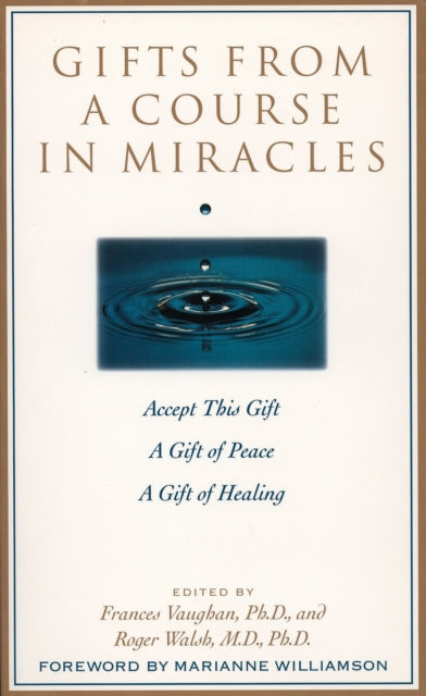 Gifts From A Course In Miracles