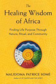 Healing Wisdom Of Africa By Unknown