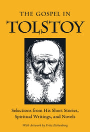 Gospel Tolstoy Selections His Short Sp