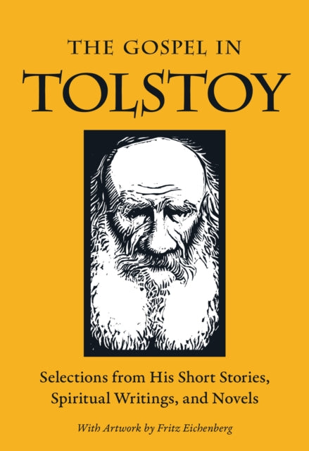 Gospel Tolstoy Selections His Short Sp