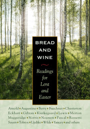 Bread Wine Readings Lent Easter