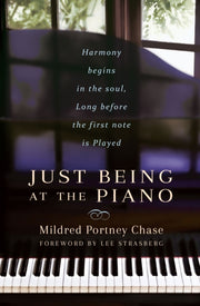 Just Being Piano Harmony Begins Soul By Chase, Strasberg