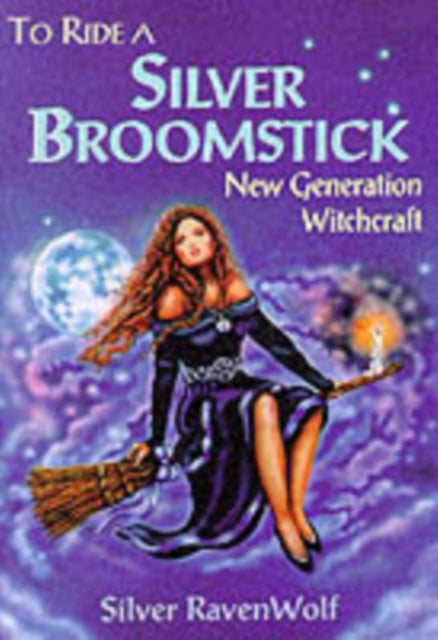 To Ride A Silver Broomstick