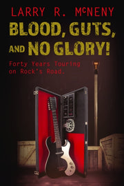 Blood Guts & No Glory By Mcneny, Larry R.