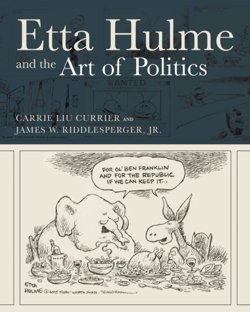 Etta Hulme And The Art Of Politics By Riddlesperger, James