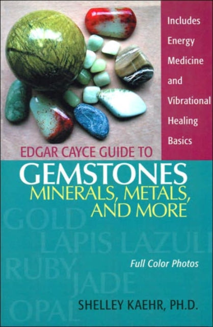Edgar Cayce Guide To Gemstones Minerals