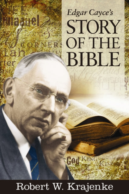 Edgar Cayces Story Of The Bible By Krajenke, Robert W