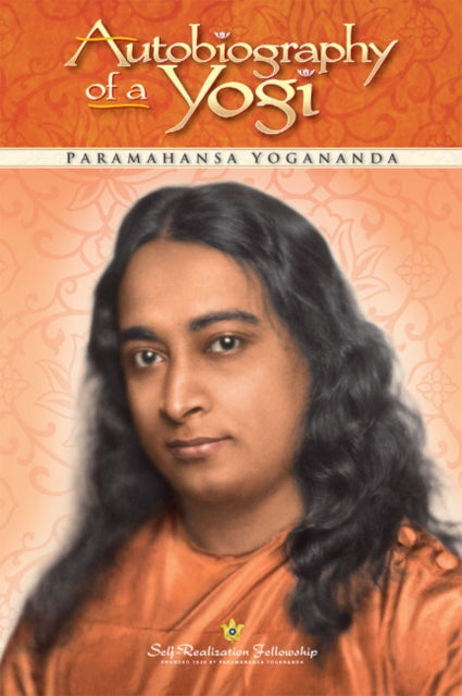 Autobiography Of A Yogi By Yogananda, P