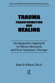 Trauma, Transformation, And Healing.: An