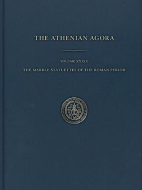 Marble Statuettes Of The Roman Period By Martens, Brian