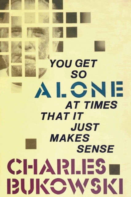 You Get So Alone At Times That It Just M