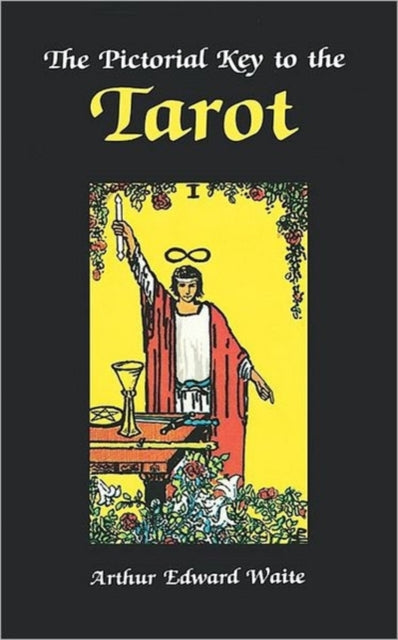 Pictorial Key To The Tarot By Waite, Arthur