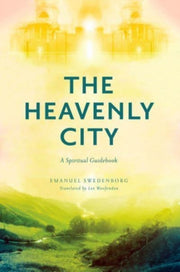 Heavenly City A Spiritual Guidebook