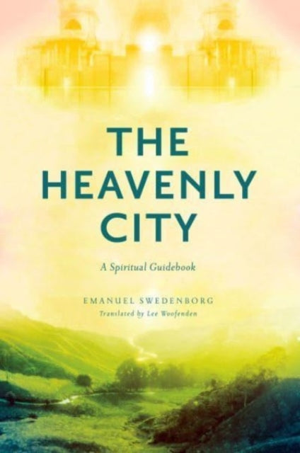 Heavenly City A Spiritual Guidebook